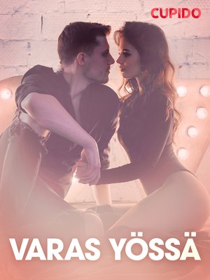 Varas yössä – eroottinen novelli by Cupido